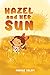 Hazel and Her Sun by Farnaz Calafi