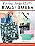 Sewing Perfect Little Bags and Totes by Carolina Moore
