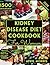 Kidney Disease Diet Cookbook For Women by April Morris