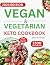 Vegan and Vegetarian Keto C...