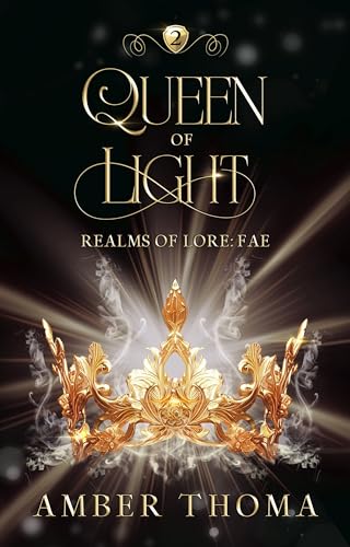 Queen of Light (Realms of Lore: Fae, #2)