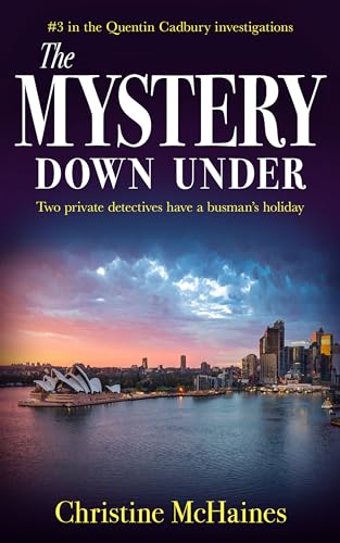 The Mystery Down Under (The Quentin Cadbury Investigations #3)