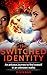 The Switched Indentity : An...