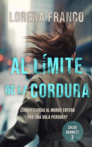 Al límite de la cordura (Chloe Bennett 3)