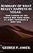 Summary Of What Really Happens in Vegas: True Stories of the People Who Make Vegas, by James Patterson & Mark Seal