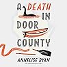 A Death in Door County by Annelise Ryan