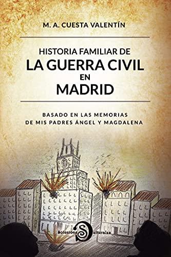 Portada de Historia Familiar de la Guerra Civil en Madrid, de Grupo Tierra