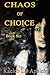 Chaos of Choice: A Hero's Legacy