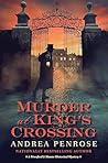 Murder at King’s Crossing by Andrea Penrose