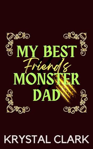 My Best Friend's Monster Dad (Monster Daddies)