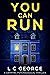 You Can Run