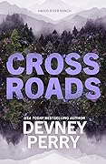 Crossroads (Haven River Ranch, #1)