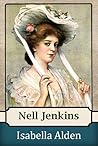 Nell Jenkins by Isabella MacDonald Alden