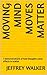 Moving Mind Moves Matter: 7 demonstrations of how thoughts cause effects in matter