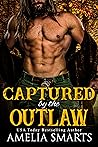 Captured by the Outlaw (Cowboys in Charge)