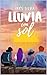 Lluvia con sol (Spanish Edition)