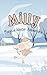 Milly Magical Winter Adventure A Story for Kids about Adventure in the Winter (eBook) by Party P.
