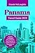 PANAMA TRAVEL GUIDE 2024 by Grande McLaughlin