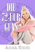 Die 72-uur Guns