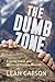 The Dumb Zone: A snarky loo...