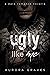 Ugly Like Me