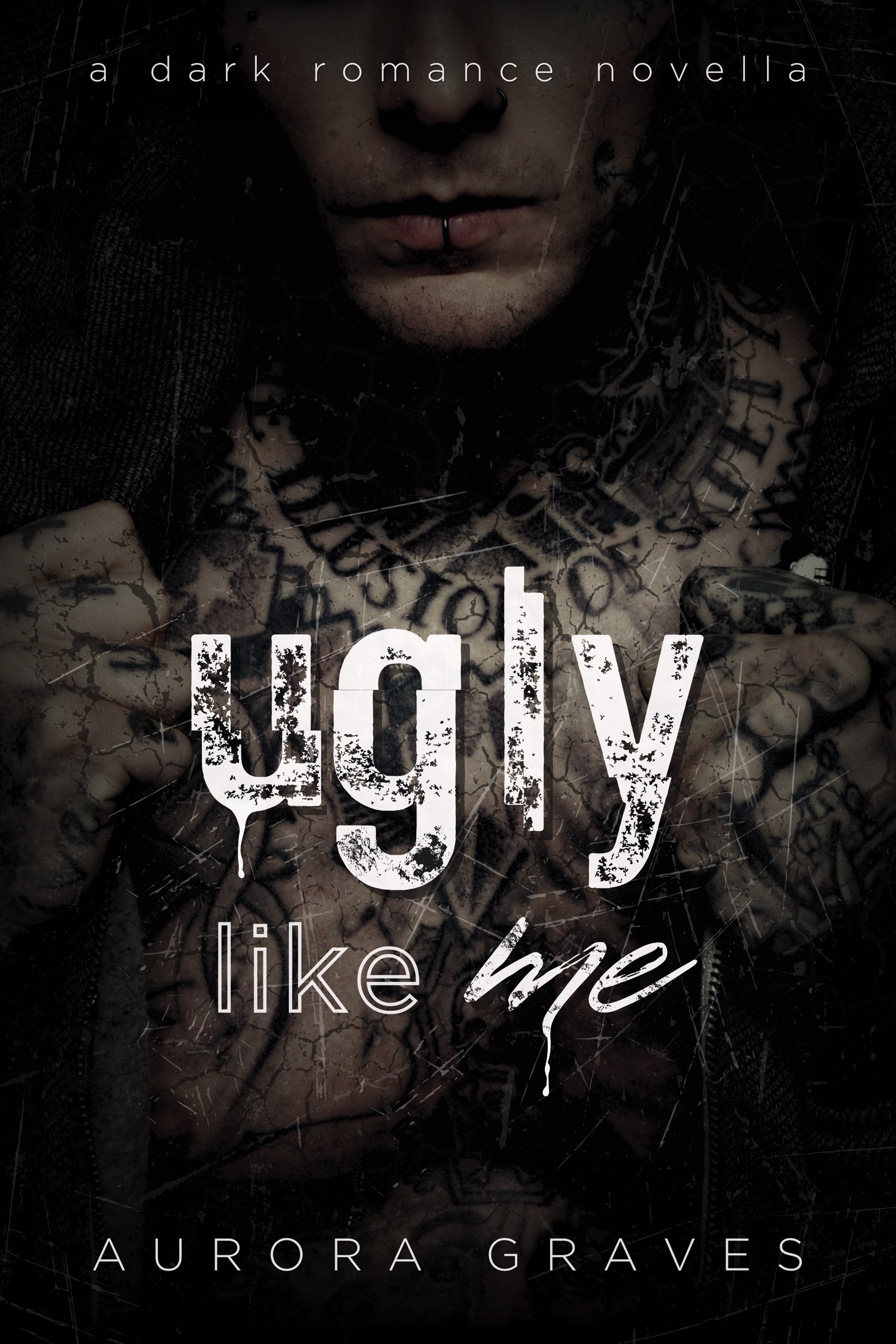 Ugly Like Me (ebook)
