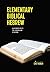 Elementary Biblical Hebrew: An Introduction to the Language and its History