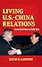 Living U.S.-China Relations by David M. Lampton