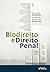 BIODIREITO E DIREITO PENAL - 1ª ED - 2024 by Fernanda Schaefer