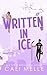 Written in Ice (Orchard Cit...