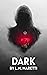 Dark