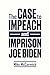 The Case to Impeach and Imp...