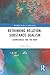 Rethinking Relation-Substance Dualism: Submutances and the Body (Routledge Studies in Anthropology)
