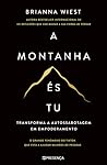 A Montanha És Tu