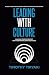 Leading With Culture by Timothy Tiryaki