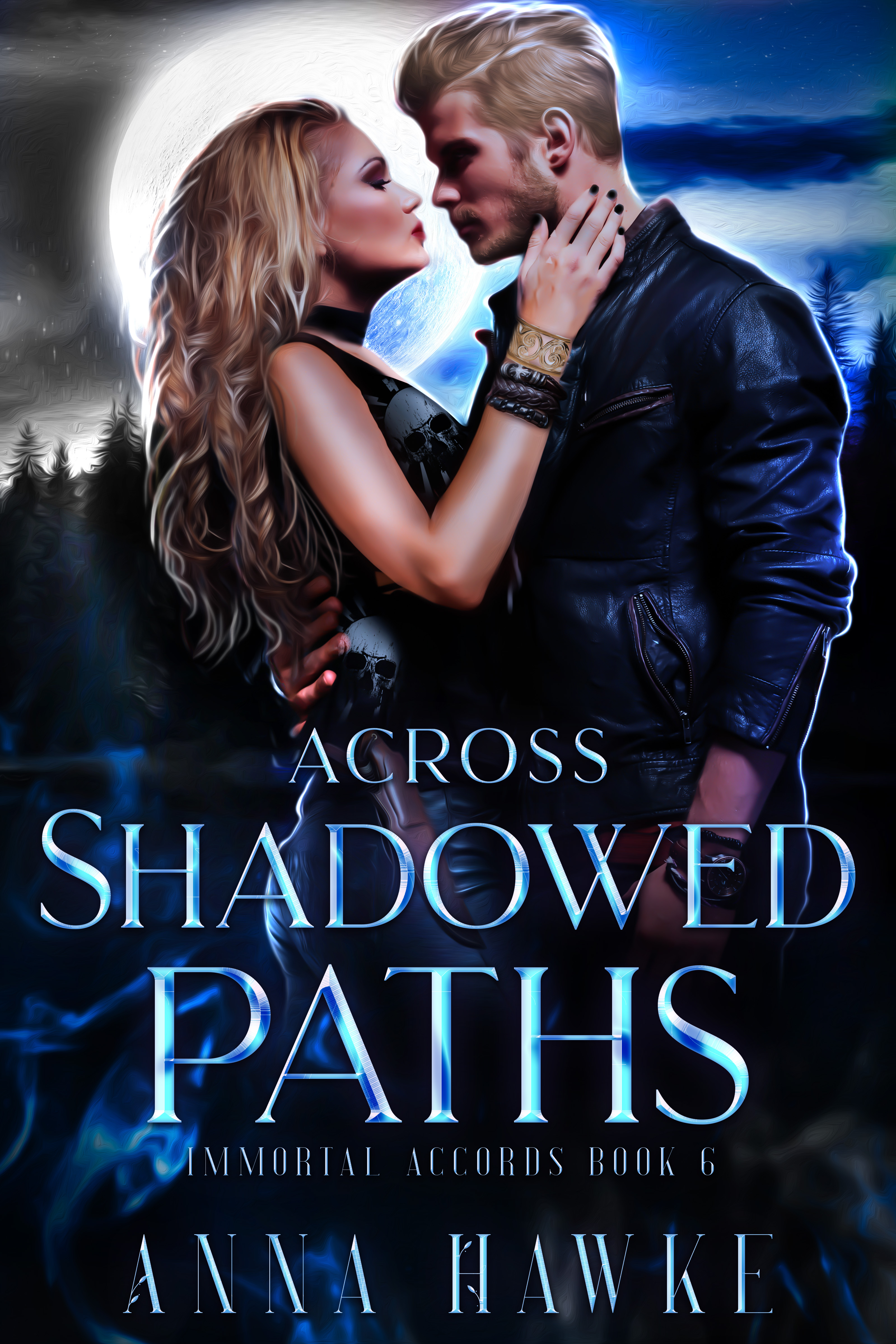 Across Shadowed Paths (The Immortal Accords, #6)