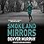 Smoke and Mirrors Lib/E (DCI Jeffrey Brandt Murders Trilogy Lib/E)