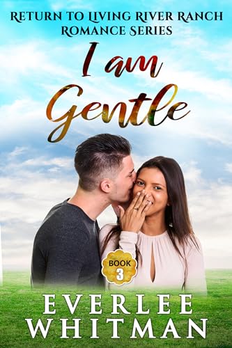 I am Gentle (Return to Living River #3)