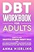 DBT Workbook for Adults: Ho...