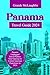 PANAMA TRAVEL GUIDE 2024: P...