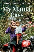 My Mama, Cass: A Memoir