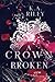 A Crown Broken: A Fantasy R...
