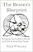 The Beaver's Blueprint: Esc...