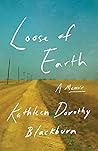 Loose of Earth: A...