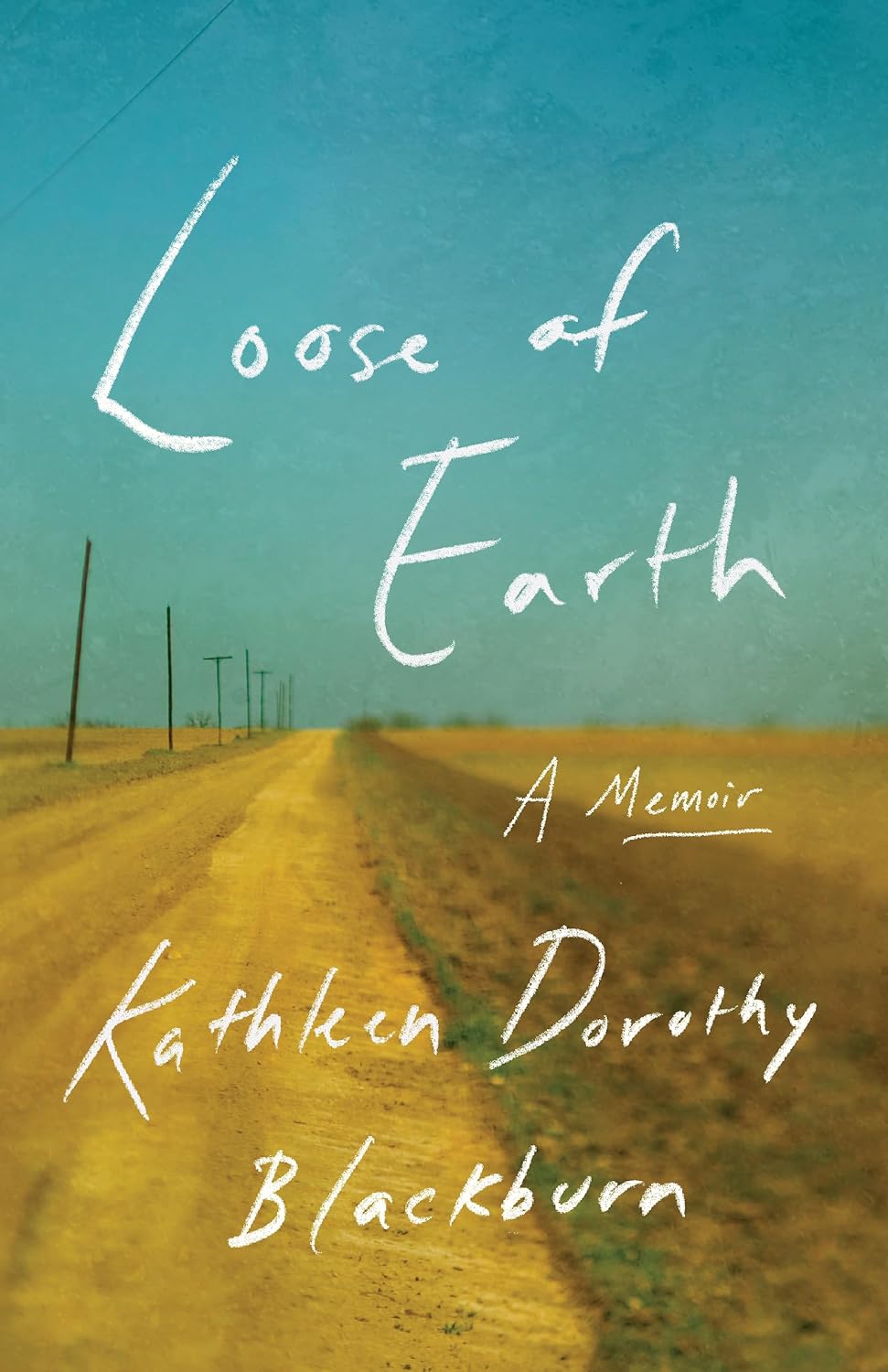 Loose of Earth: A Memoir (Hardcover)