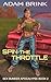 Spin the Throttle by Adam Brink