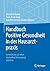 Handbuch Positive Gesundheit in der Hausarztpraxis by Machteld Huber