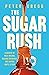The Sugar Rush: A Memoir of...