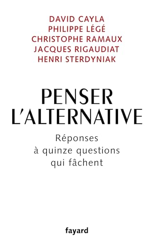 Penser l'alternative: Réponses à quinze questions qui fâchent (Paperback)