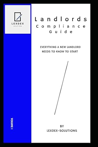 Landlord Compliance Guide: Everything A New Landlord Needs To Know To Start